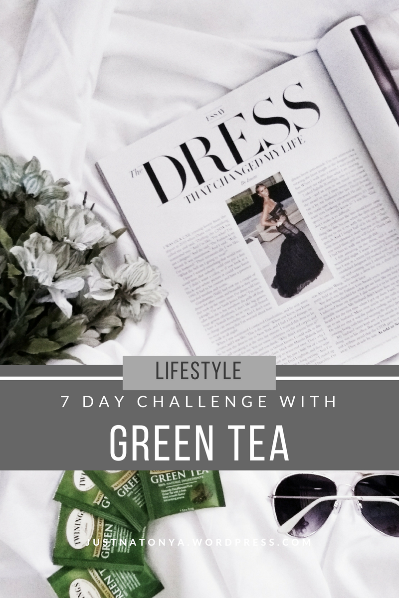 justnatonya_7-day-challenge-with-green-tea
